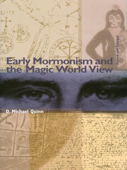 Title details for Early Mormonism and the Magic World View by D. Michael Quinn - Available
